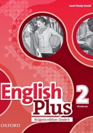 English Plus for Bulgaria 2 - Учебна тетрадка по английски език за 6. клас (по новата програма)