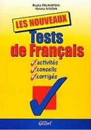 Les Nouveaux Tests de Français - Тестове по френски език