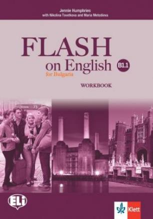 Flash on English, Ниво B1.1 - Учебна тетрадка по английски език