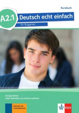 Deutsch echt einfach, ниво А2.1 - Учебник по немски език
