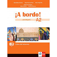 A bordo! para Bulgaria A2: Libro del alumno + acceso en línea / Испански език - ниво A2: Учебник за 8. клас + код. Учебна програма 2024/2025 (Клет)