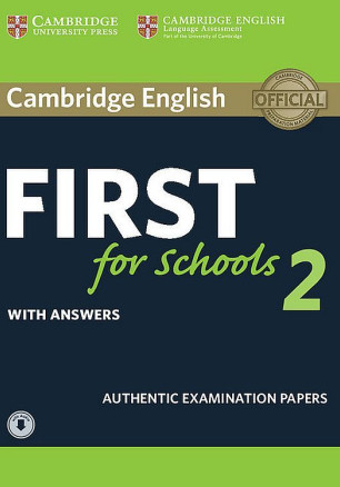 Cambridge English First for Schools 2 Student's Book with answers and Audio