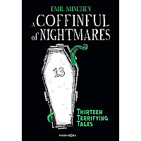 A Coffinful of Nightmares. Thirteen Terrifying Tales