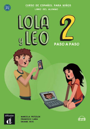 Lola y Leo 2 paso a paso A1.1-A1.2 libro alumno+Aud-MP3 descargable