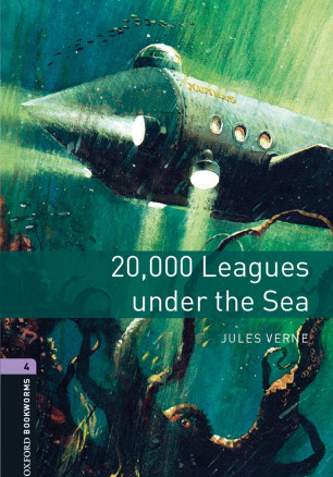 Oxford Bookworms Library Level 4: 20,000 Leagues Under The Sea