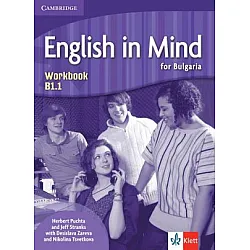 English in mind for Bulgaria, ниво B1.1 - Учебнa тетрадка по английски език + CD