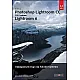 Adobe Photoshop Lightroom CC (release 2015): Lightroom 6. Официален курс на Adobe Systems