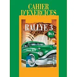 RALLYE 3. Classe de huitième. Cahier d’exercises. Работна тетрадка по френски език за 8. клас - интензивно изучаване, част 3
