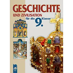 Geschichte und Zivilisation für die 9. Klasse. История и цивилизация за 9. клас на немски език