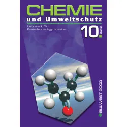 CHEMIE und Umweltschutz  Lehrwerk für Fremdsprachgymnasium – 10. Klasse