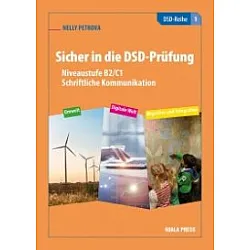 Sicher in die DSD-Prufung. Niveaustufe B2/C1 - Schriftliche Kommunikation