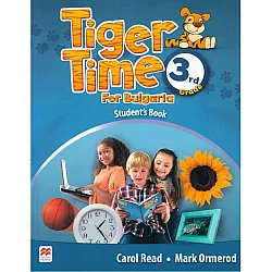 Tiger Time for Bulgaria - Учебник по английски език за 3. клас (по новата програма)