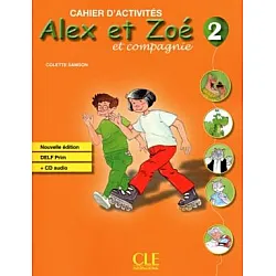 Alex et Zoe 2- Учебна тетрадка по френски език за 3. и 4. клас (по новата програма)