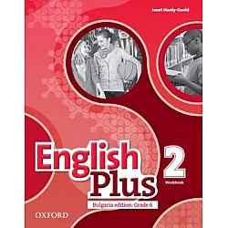 English Plus for Bulgaria 2 - Учебна тетрадка по английски език за 6. клас (по новата програма)
