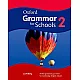 Oxford Grammar for Schools 2 - Английска граматика за 6. клас