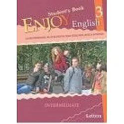 Enjoy English 3 - Учебник по английски език за 8 клас (Intermediate - B1)