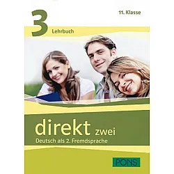 Direkt zwei 3, 11 Klasse, Deutsch als 2. Fremdsprache - Учебник и учебна тетрадка по немски език + 2 CD