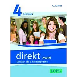 Direkt zwei 4, 12 Klasse, Deutsch als 2. Fremdsprache - Учебник и учебна тетрадка по немски език + 2 CD