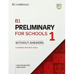 5 B1 Preliminary for Schools 1 for the Revised 2020 Exam Std.Bk w/o ans.