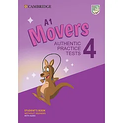 A1 Movers 4 Student's Book without Answers with Audio : Authentic Practice Tests