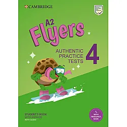 A2 Flyers 4 Student's Book with Answers, Audio and Resource Bank: Authentic Practice Tests