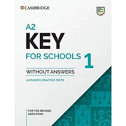 A2 Key for Schools 1 for the Revised 2020 Exam Student's Book without Answers