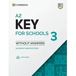 A2 Key for Schools 3 Student's Book without Answers with Digital Pack / Английски език: Изпитни материали без отговори + онлайн ресурси