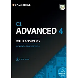 Advanced 4: Student's Book with Answers with Audio with Resource Bank Authentic Practice Tests - C1