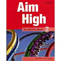 Aim High Level 2 Student's Book / Английски език за 9 - 12. клас - ниво 2: Учебник