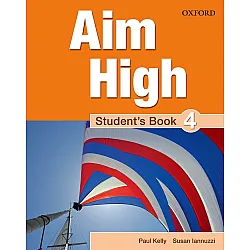 Aim High Level 4 Student's Book / Английски език за 9 - 12. клас - ниво 4: Учебник