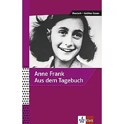 Anne Frank - Aus dem TagebuchAusgewählte und bearbeitete Texte
