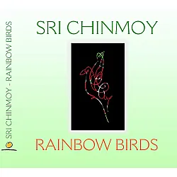 Art Album of Meditative Flower Birds and Aphorisms by Sri Chinmoy