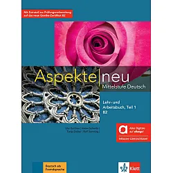 Aspekte neu - B2, Mittelstufe Deutsch: Lehr- und Arbeitsbuch, Teil 1, Hybride Ausgabe / Немски език - ниво B2: Учебник и учебна тетрадка + код