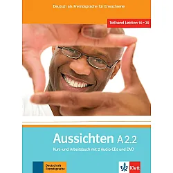 Aussichten A2.2 Kurs- und Arbeitsbuch mit 2 Audio-CDs und DVD