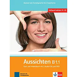 Aussichten B1.1 Kurs- und Arbeitsbuch mit 2 Audio-CDs und DVD