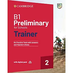 B1 Preliminary for Schools Trainer 2 Trainer with Answers with Digital Pack / Английски език: Изпитни материали с отговори + онлайн ресурси