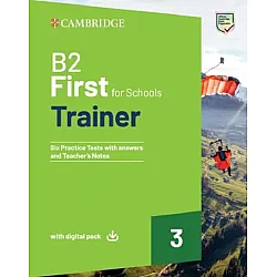 B2 First For Schools: Trainer 3 with Answers with Digital Pack / Английски език: Изпитни материали с отговори