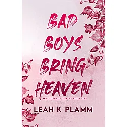 Bad Boys Bring Heaven