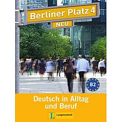Berliner Platz Neu 4: Немски език - ниво В2 (Учебник и учебна тетрадка + 2 CD)