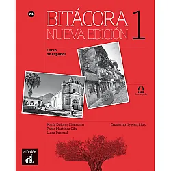 Bitácora 1 Nueva edición · Nivel A1 Cuaderno de ejercicios + MP3 descargable
