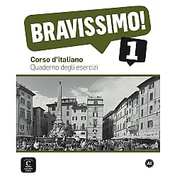 Bravissimo! 1 · Nivel A1 Cuaderno de ejercicios