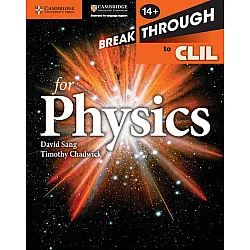 Breakthrough to CLIL for Physics Age 14+ Workbook