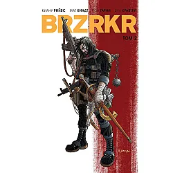 BRZRKR - том 2
