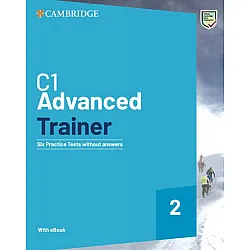 C1 Advanced Trainer Six Practice Tests without Answers with Audio Download and eBook (2nd edition) / Английски език - ниво C1: 6 теста с аудио и код