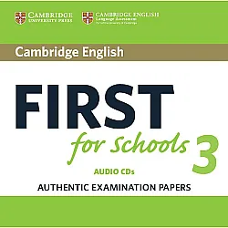 Cambridge English First for Schools 3 Audio CDs
