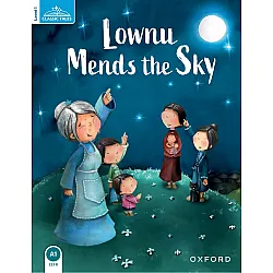 Classic Tales Second Edition Level 1: Lownu Mends the Sky