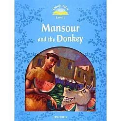 Classic Tales Second Edition Level 1: Mansour and the Donkey