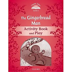 Classic Tales Second Edition Level 2: The Gingerbread Man (Activity Book & Play)