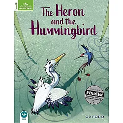 Classic Tales Second Edition Level 3: The Heron and the Hummingbird