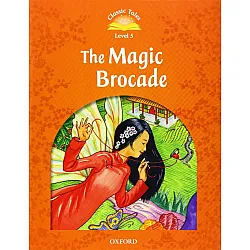 Classic Tales Second Edition Level 5: The Magic Brocade